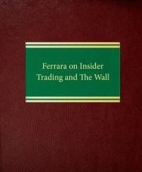 Ferrara on Insider Trading and the Wall