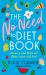 The No Need to Diet Book : Become a Diet Rebel and Make Friends with Food