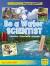 Be a Water Scientist : Question, Experiment, Discover