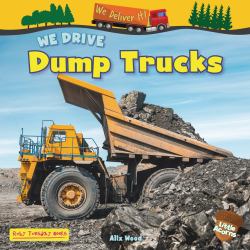 We Drive Dump Trucks