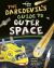 The Daredevils Guide to Outer Space