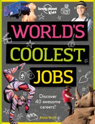 Worlds Coolest Jobs : Discover 40 Awesome Careers!