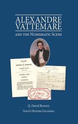 Alexandre Vattemare and the Numismatic Scene