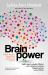 Brain Power : Tapping into the Strengths of the 33- To 46-Year-Old Generation