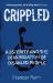 Crippled : Austerity and the Demonization of Disabled People