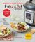 Modern Vegetarian Instant Pot® Cookbook : 101 Veggie and Vegan Recipes for Your Multi-Cooker