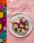 Cocina Mexicana : Fresh, Vibrant Recipes for Authentic Mexican Food