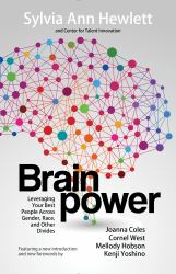 Brainpower : Leveraging Your Best People Across Gender, Race, and Other Divides