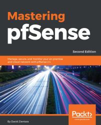 Mastering Pfsense : Manage, Secure, and Monitor Your On-Premise and Cloud Network with Pfsense 2. 4