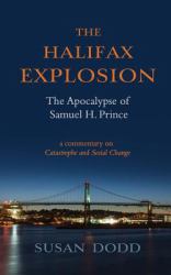 The Halifax Explosion : The Apocalypse of Samuel H. Prince