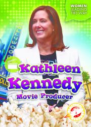 Kathleen Kennedy : Movie Producer