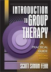 Introduction to Group Therapy : A Practical Guide