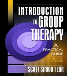 Introduction to Group Therapy : A Practical Guide