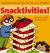 Snacktivities! : 50 Edible Activities for Parents and Young Children