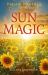 Pagan Portals - Sun Magic : How to Live in Harmony with the Solar Year