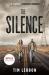 The Silence (movie Tie-In Edition)