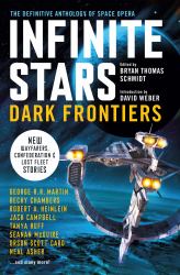 Infinite Stars: Dark Frontiers : The Definitive Anthology of Space Opera