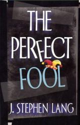 The Perfect Fool