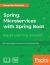 Spring: Microservices with Spring Boot : Build and Deploy Microservices with Spring Boot