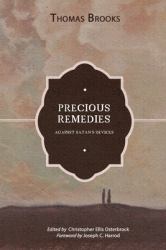 Precious Remedies Against Satan's Devices