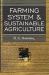 Farming System and Sustainable Agriculture