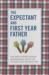 The Expectant and First Year Father : Boxed Set