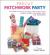 Precut Patchwork Party : Projects to Sew and Craft with Fabric Strips, Squares, and Fat Quarters