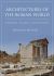 Architectures of the Roman World : Models, Agency, Reception