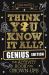 Think You Know It All? Genius Edition : The Activity Book for Grown-Ups