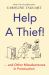 Help a Thief! : And Other Misadventures in Punctuation