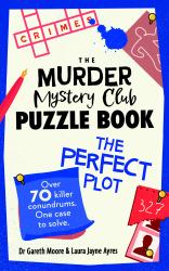 The Murder Mystery Club Puzzle Book: the Perfect Plot