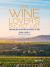 The Wine Lover's Bucket List : 1,000 Amazing Adventures in Pursuit of Wine