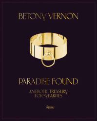 Paradise Found : An Erotic Treasury for Sybarites