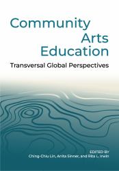 Community Arts Education : Transversal Global Perspectives