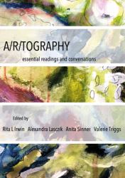 A/r/tography : Essential Readings and Conversations