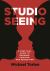 Studio Seeing : A Practical Guide to Drawing, Painting, and Perception