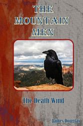 The Mountain Men : The Death Wind