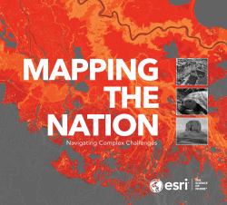 Mapping the Nation : Navigating Complex Challenges