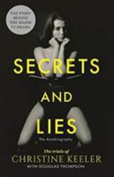 Secrets and Lies : The Autobiography