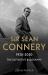 Sir Sean Connery : The Definitive Biography