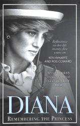 Diana : Remembering the Princess