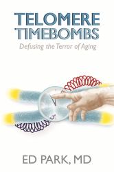 Telomere Timebombs : Defusing the Terror of Aging