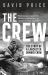 The Crew : The Story of a Lancaster Bomber Crew