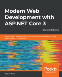 Modern Web Development with ASP. NET Core 3 : An End to End Guide Covering the Latest Features of Visual Studio 2019, Blazor and Entity Framework, 2nd Edition