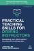 Practical Teaching Skills for Driving Instructors : Developing Your Client-Centred Learning and Coaching Skills