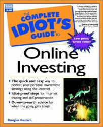 The Complete Idiot's Guide to Online Investing