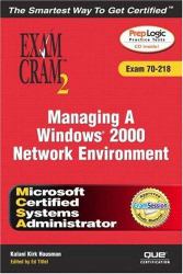 MCSA Managing a Windows 2000 Network Environment