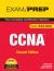 CCNA Exam Prep : Exam 640-802: Your Complete Certification Solution