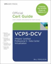 VCP5-DCV Official Certification Guide : VMware Certified Professional 5 - Data Center Virtualization