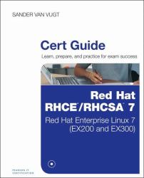 Red Hat RHCSA/RHCE 7 Cert Guide : Red Hat Enterprise Linux 7 (EX200 and EX300)